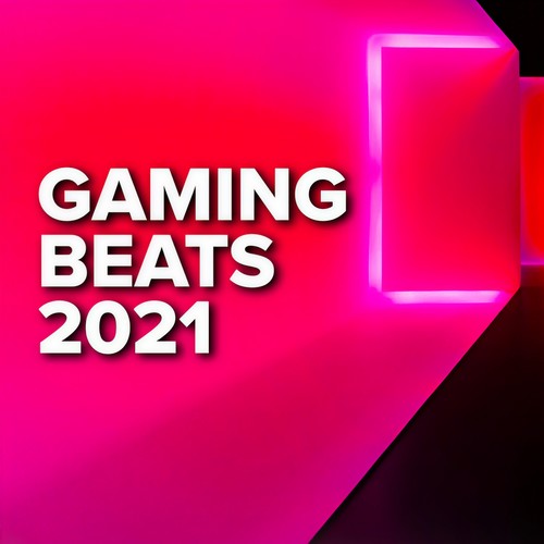 Gaming Beats 2021 (Explicit)