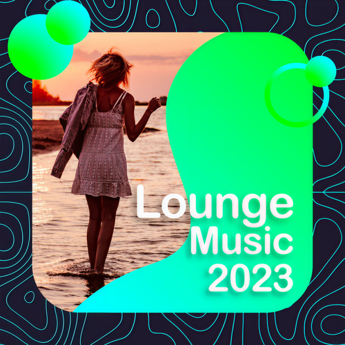 Lounge Music 2023 (Explicit)