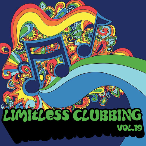 Limitless Clubbing, Vol. 19 (Explicit)