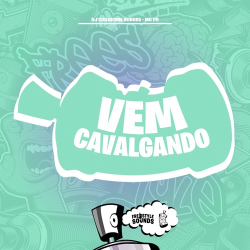 Vem Cavalgando (Explicit)