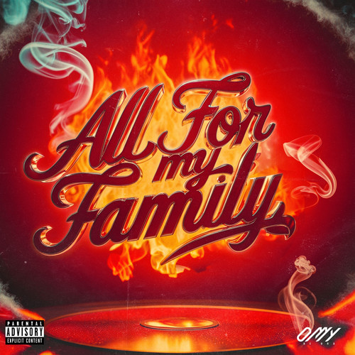 ALL FOR MY FAMILY (Explicit)