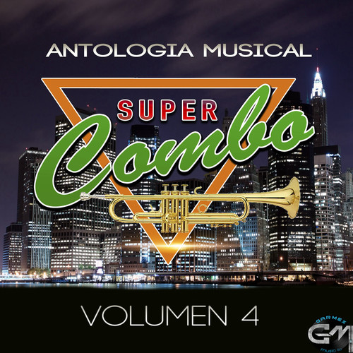 ANTOLOGIA MUSICAL SUPER COMBO VOL 4