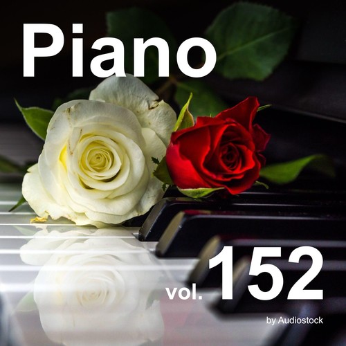 ソロピアノ, Vol. 152 -Instrumental BGM- by Audiostock