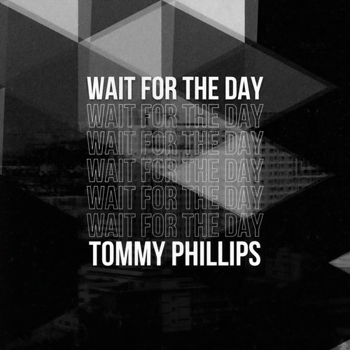 Wait For The Day