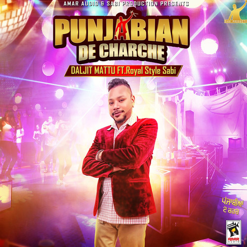 Punjabian De Charche (feat. Royal Style Sabi)