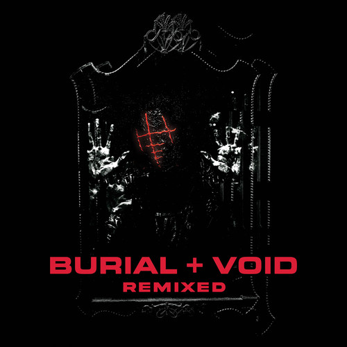 BURIAL + VOID (REMIXED)