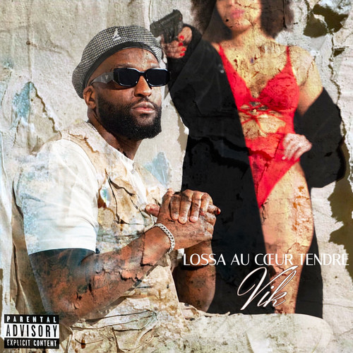 LOSSA AU CŒUR TENDRE (Explicit)