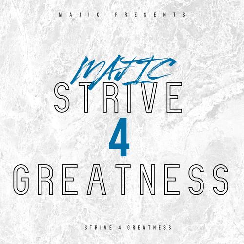 Strive 4 Greatness (Explicit)