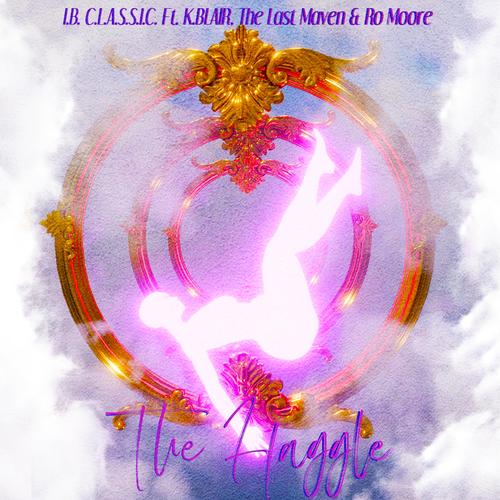 The Haggle (feat. K. BLAIR, The Last Maven & Ro Moore) [Explicit]