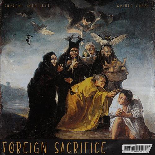 Foreign Sacrifice (feat. Supreme Intellect) [Explicit]