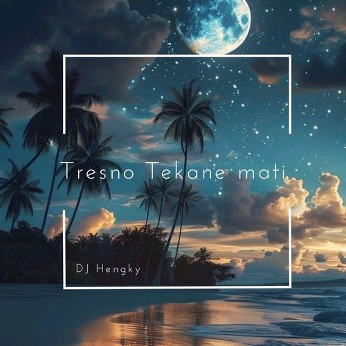 Tresno Tekane Mati