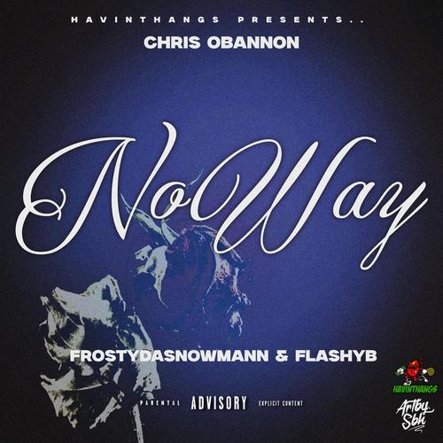 No Way (feat. Flashy B) [Explicit]