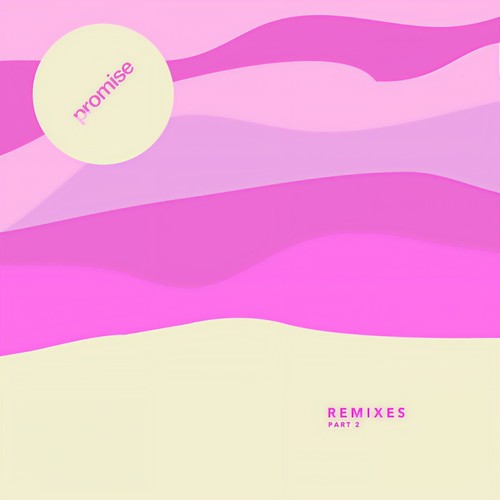 Promise Remixes, Pt. 2