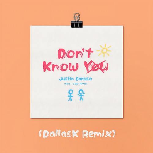 Don't Know You (DallasK Remix)