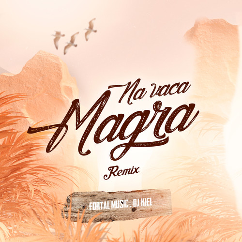 Na Vaca Magra (Remix)