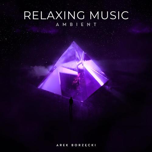 Relaxing Ambient Music