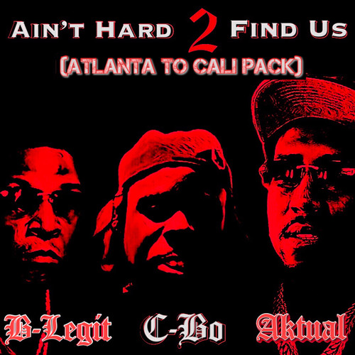 Ain’t Hard 2 Find Us (Atlanta to Cali Pack) [Explicit]