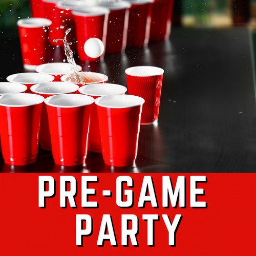 Pregame Party (Explicit)