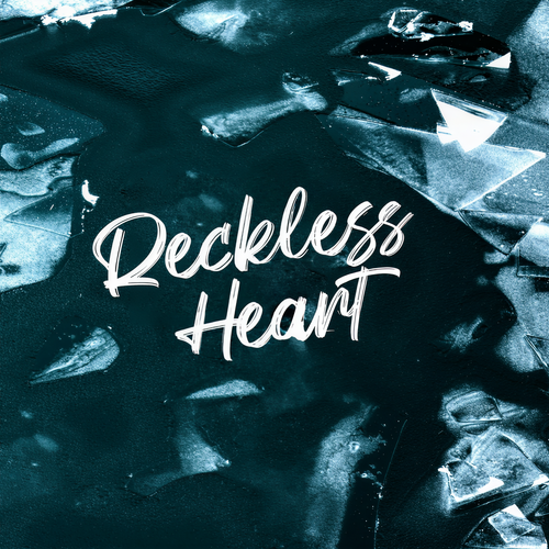 Reckless Heart (Explicit)