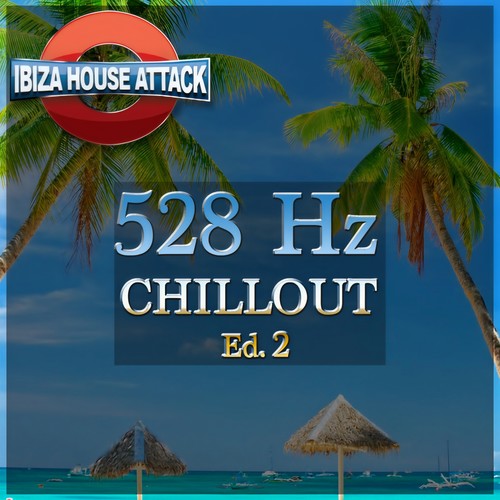 528 Hz Chillout Ed. 2