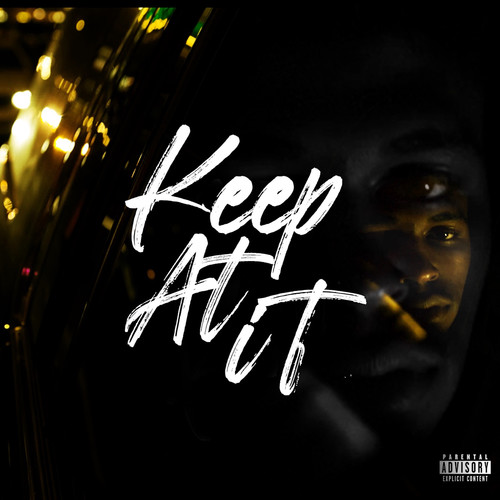 Keep At It (Explicit)