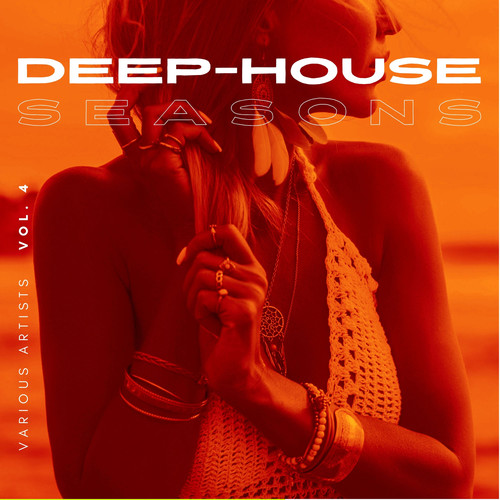 Deep-House Seasons, Vol. 4 (Explicit)