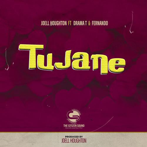 TUJANE (feat. DRAMA T & DJ FERNANDO AYE)