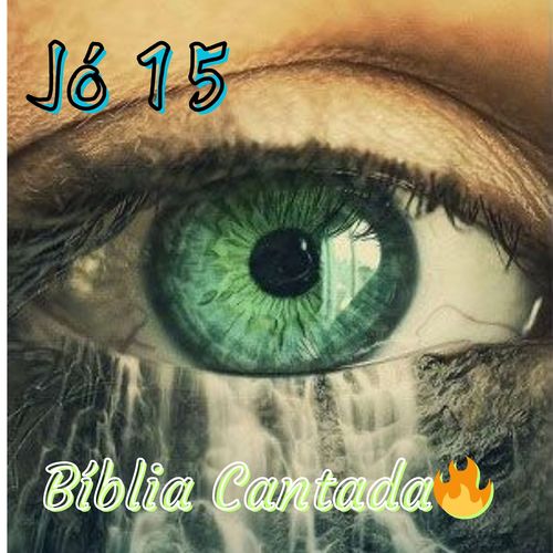 Jó 15 Bíblia Cantada
