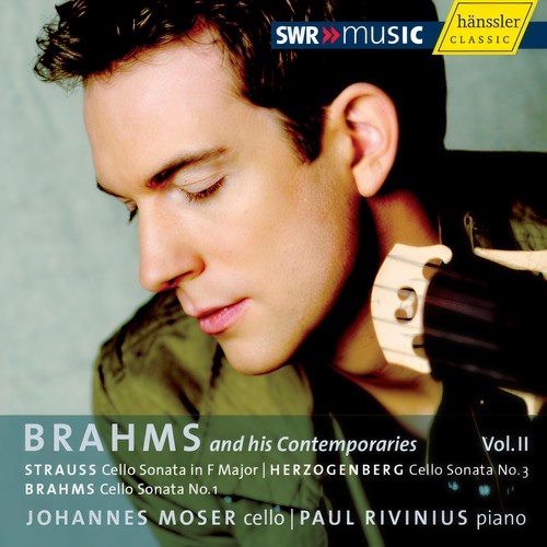 BRAHMS, J. / STRAUSS, R. / HERZOGENBERG, H.: Cello Sonatas (Brahms and his Contemporaries, Vol. 2) [Moser, Rivinius]