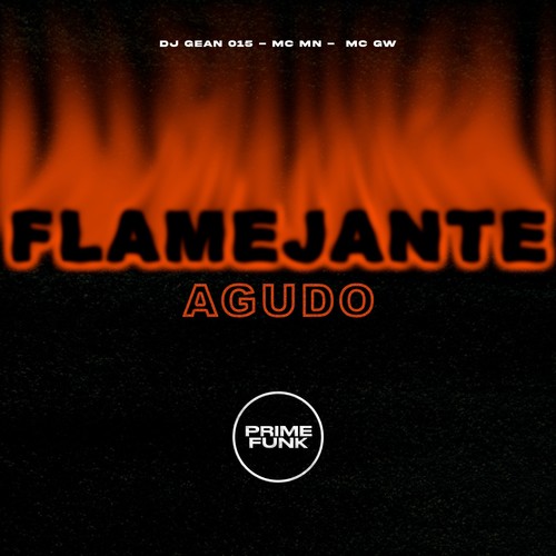 Agudo Flamejante (Explicit)