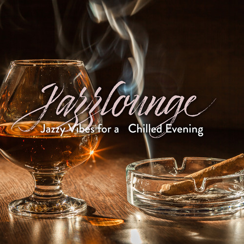 Jazzlounge: Jazzy Vibes for a Chilled Evening