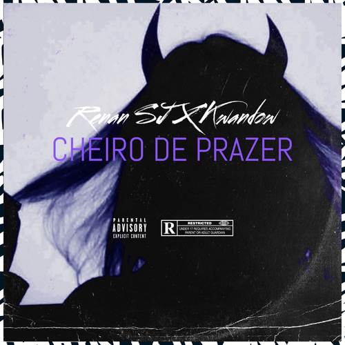 Cheiro De Prazer (Explicit)