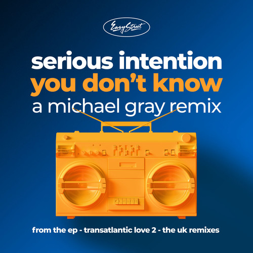 You Don't Know: A Michael Gray Remix