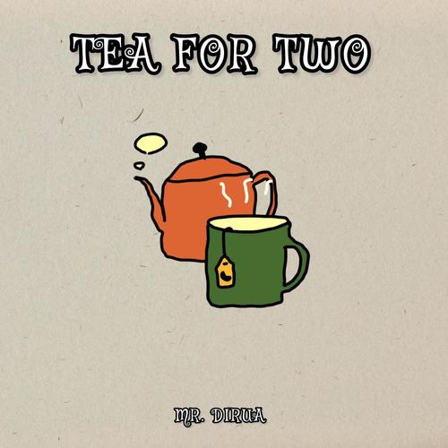 Tea For Two