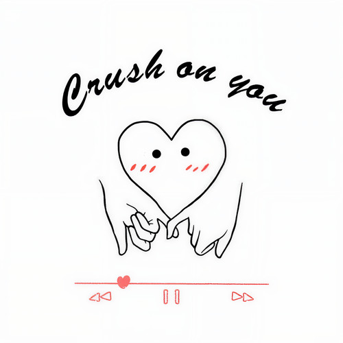 Crush on you