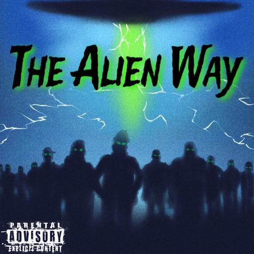 The Alien Way (Explicit)