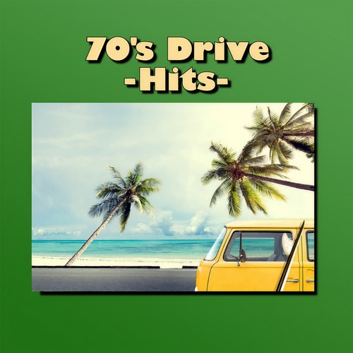 70's Drive  - Hits -