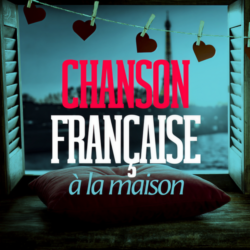 Chanson française à la maison (Explicit)