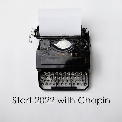 Start 2022 with Chopin