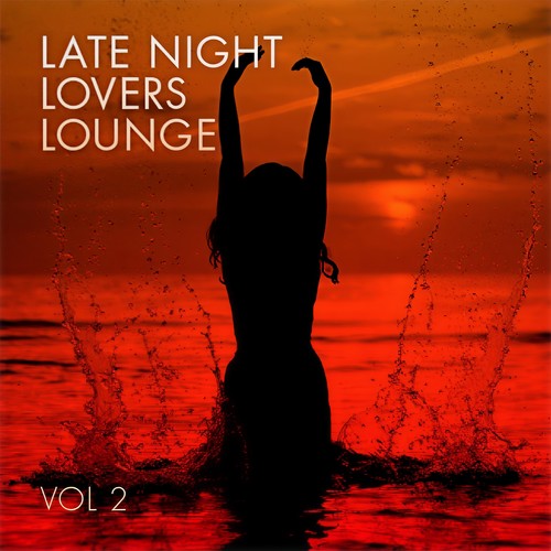 Late Night Lovers Lounge (Vol 2)