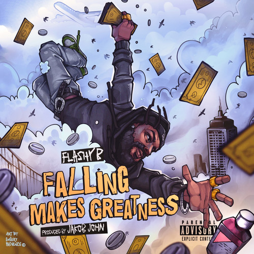 Falling Makes Greatness (Explicit)