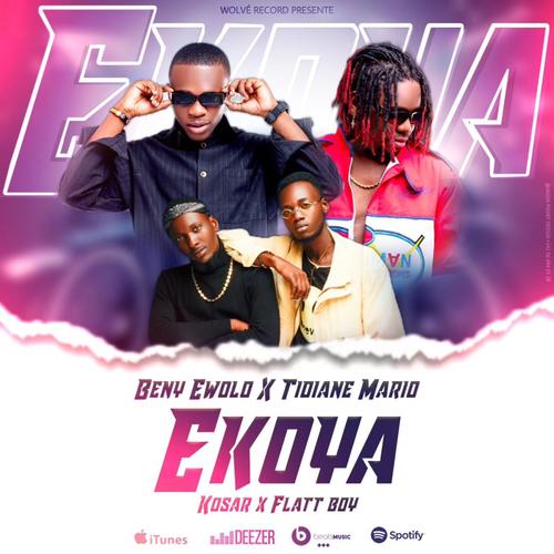 Ekoya (feat. Beny Ewolo & Tidiane Mario) [Explicit]