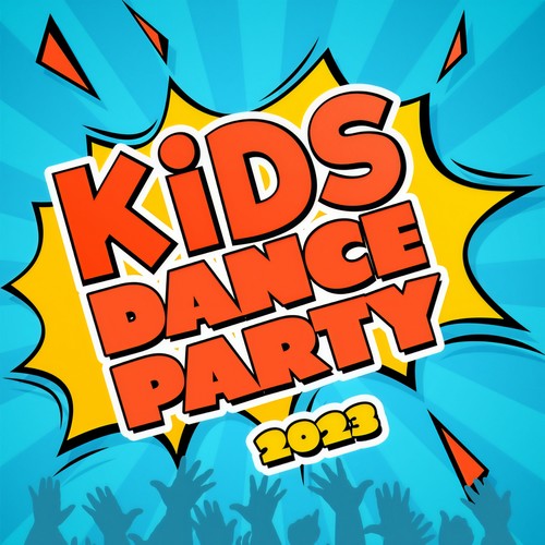 Kids Dance Party 2023 (Explicit)