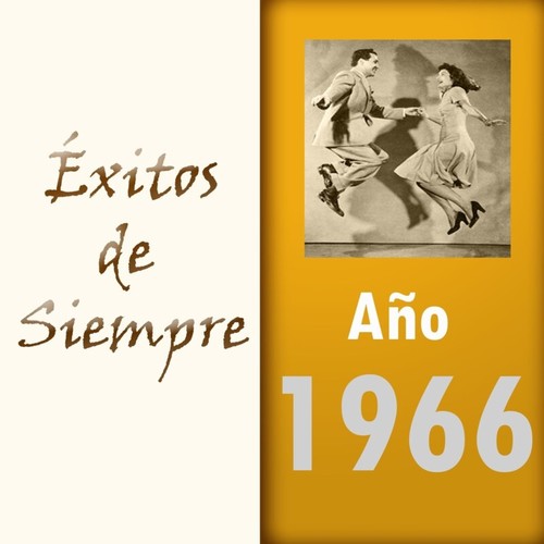 Éxitos de Siempre, Año 1966