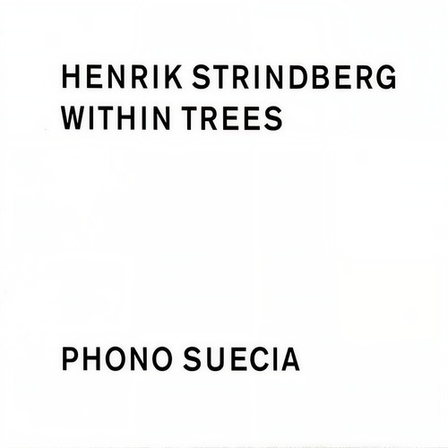 Strindberg: Within Trees