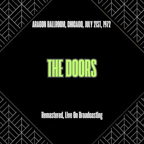 Aragon Ballroom, Chicago, July 21st, 1972 (Remastered, Live On Broadcasting)