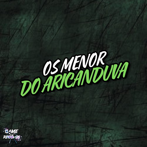 Os Menor da Aricanduva (Explicit)