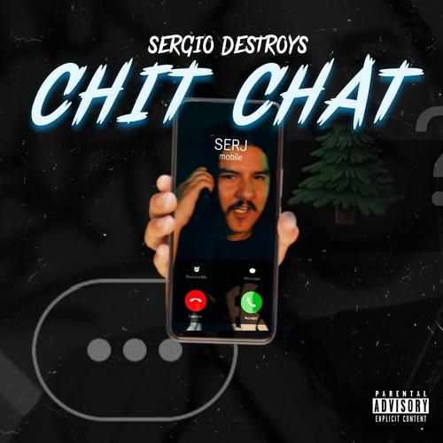 Chit Chat (feat. $erj) [Explicit]