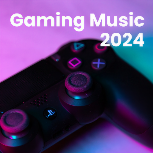 Gaming Music 2024 (Explicit)