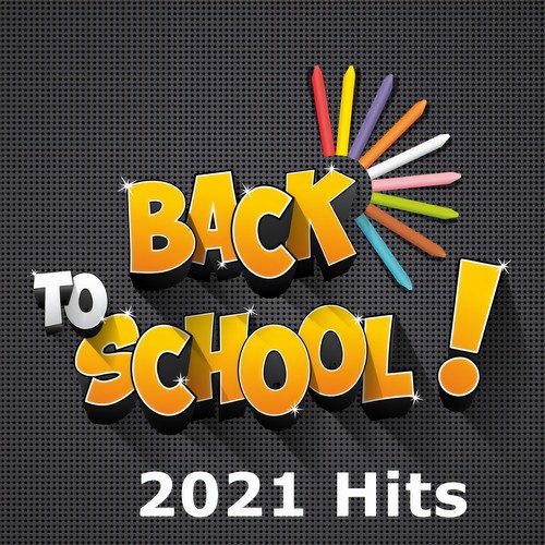 Back to School 2021 Hits (Explicit)